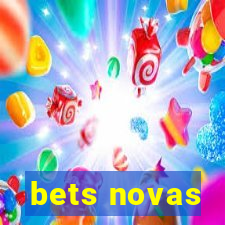 bets novas